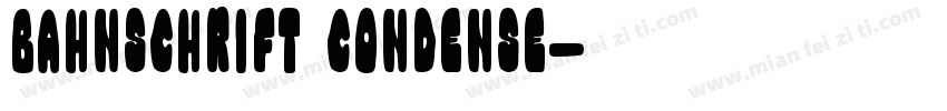 Bahnschrift Condense字体转换